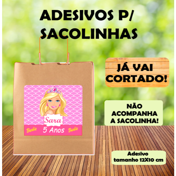 15/20/30  ADESIVOS PERSONALIZADOS SACOLINHA  TEMA DA  BARBIE  LEMBRANCINHAS  QUALQUER TEMA