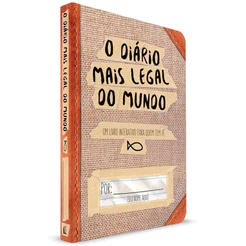 O Diário Mais Legal do Mundo - Um Livro Interativo Para Quem Tem Fé