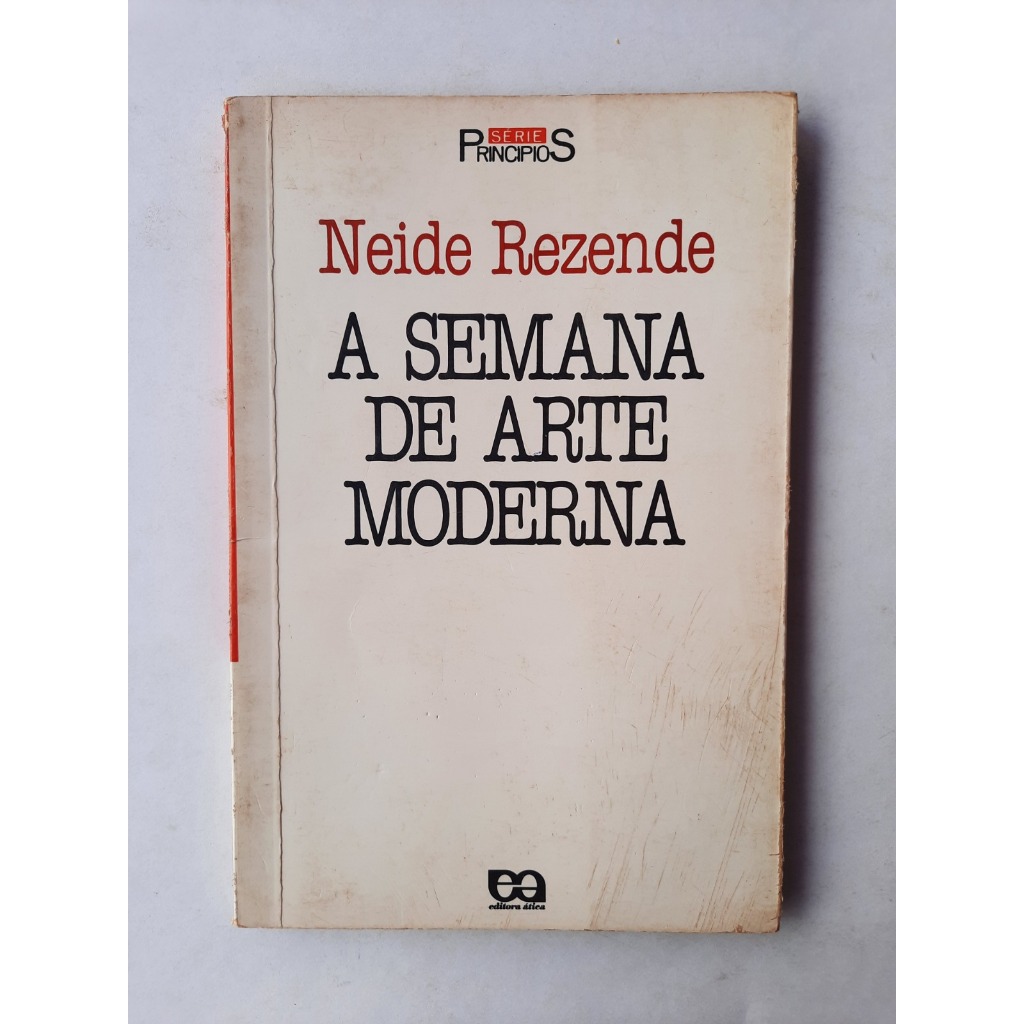 Livro: A Semana de Arte Moderna - Neide Rezende