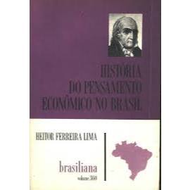 Livro - História Do Pensamento Econômico No Brasil de Heitor Ferreira Lima Série Brasiliana Vol. 360- Liv