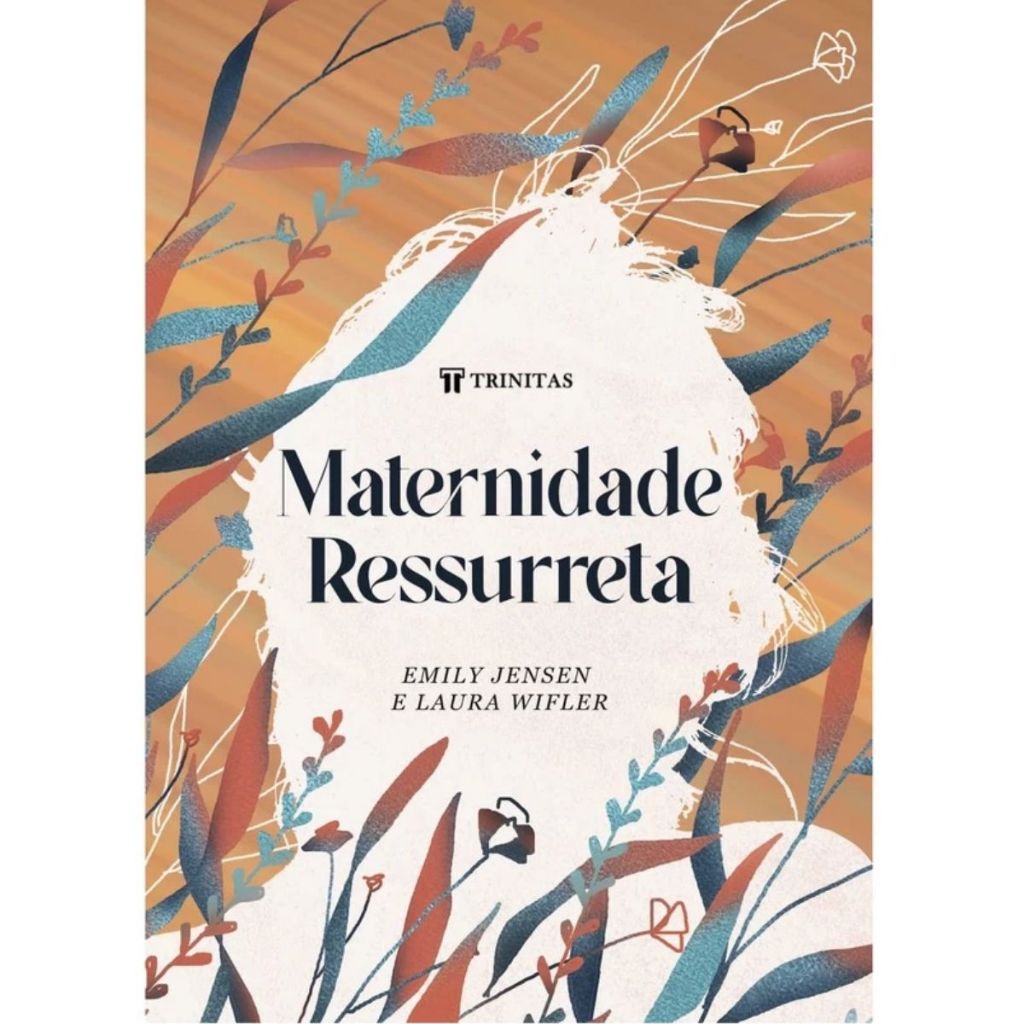 Maternidade Ressurreta Livro | Emily Jensen & Laura Wifler