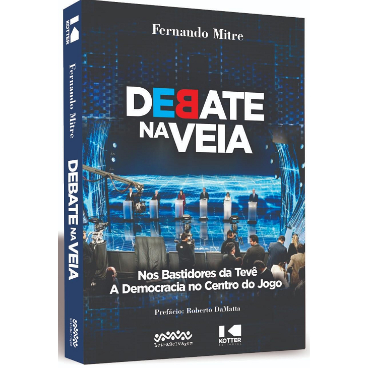 Debate na Veia: nos Bastidores da Tevê A Democracia no Centro do Jogo - letra selvagem
