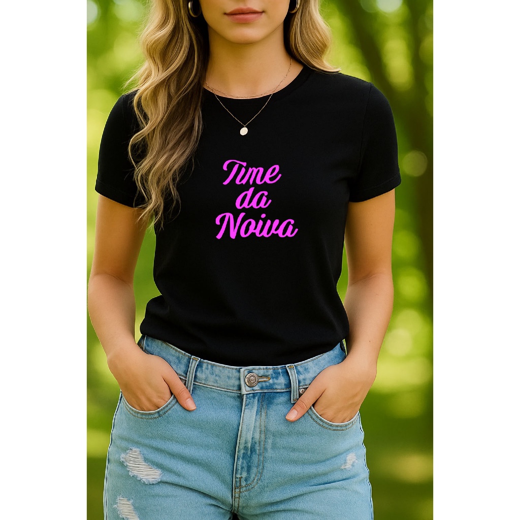 Camiseta Babylook Tshirt Feminina Frases Engraçadas Time da Noiva Madrinhas Casamento Despedida de Solteiro 100% Algodão