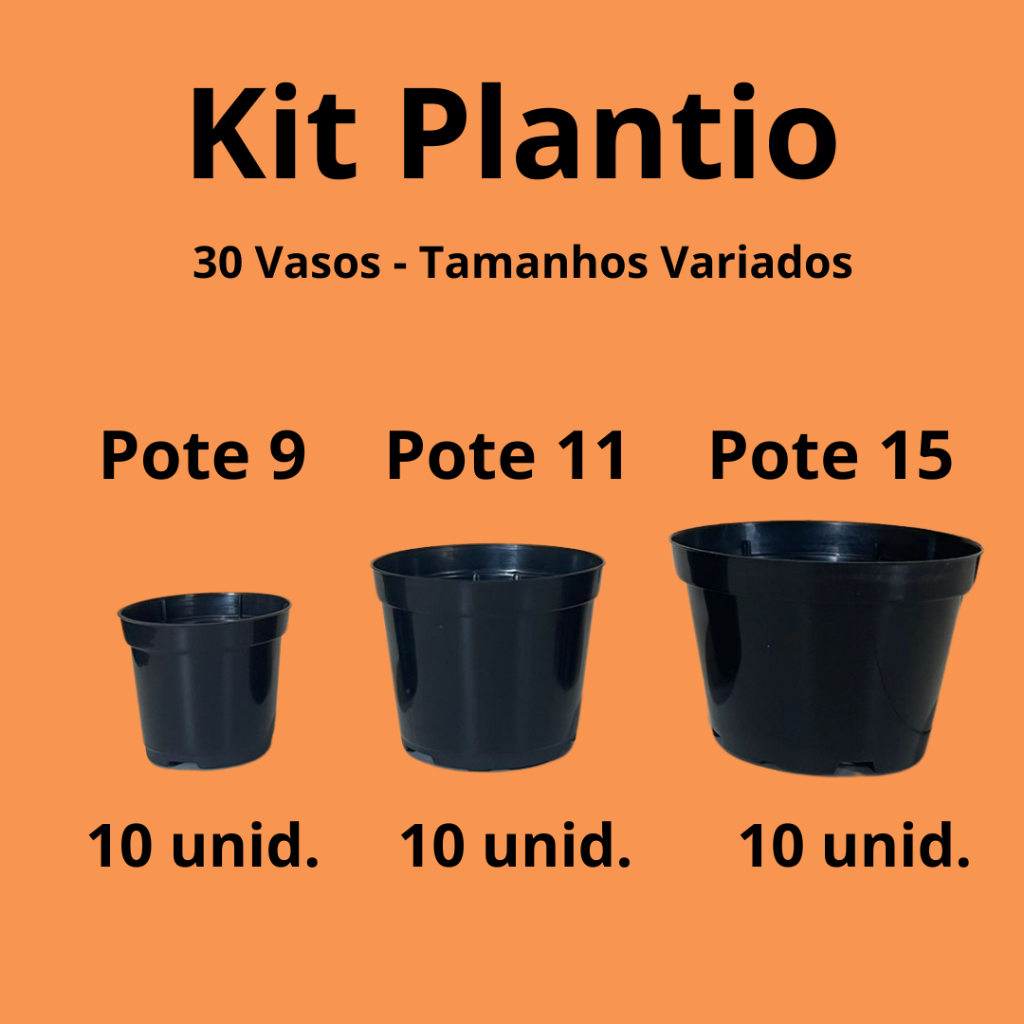 Kit 30 Vasos para Plantas/Mudas - Cor Preta (10 Pote 9, 10 pote 11, 10 pote 15)