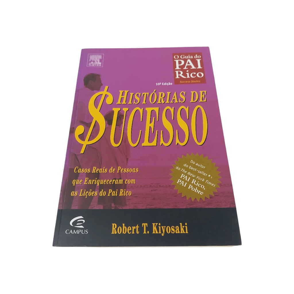 Livro Histórias de Sucesso – O Guia do Pai Rico | Robert T. Kiyosaki | Educação Financeira | Usado