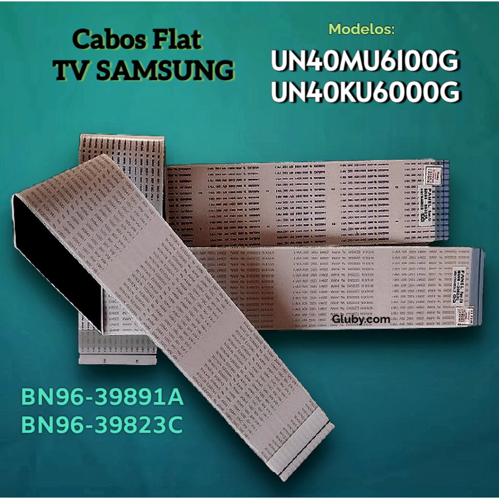 CABOS FLAT TV SAMSUNG UN40MU6100G UN40KU6000G BN-9639891A  BN96-39823C