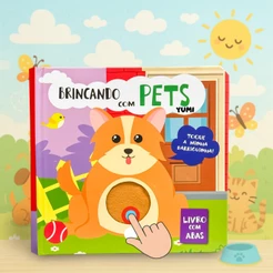 Livro Infantil Sensorial Toque e Sinta Brincando com Pets - Livro Com Abas e Texturas Colecionável