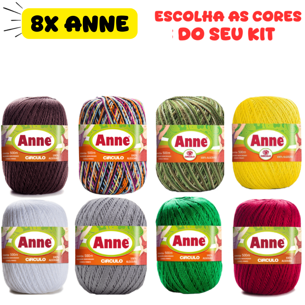Kit 8 Novelos Linha Anne 500 Metros 150 Gramas Fio 295 TEX Circulo Crochê Tricô Barrado Bordado