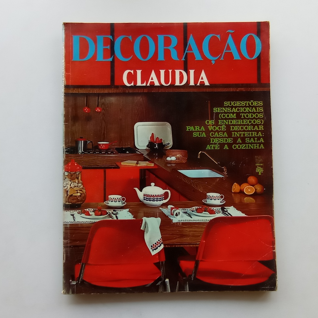Revista Decoração Cláudia nº 87 A - Dez/1968 - Arquitetura / Decoração / Paisagismo