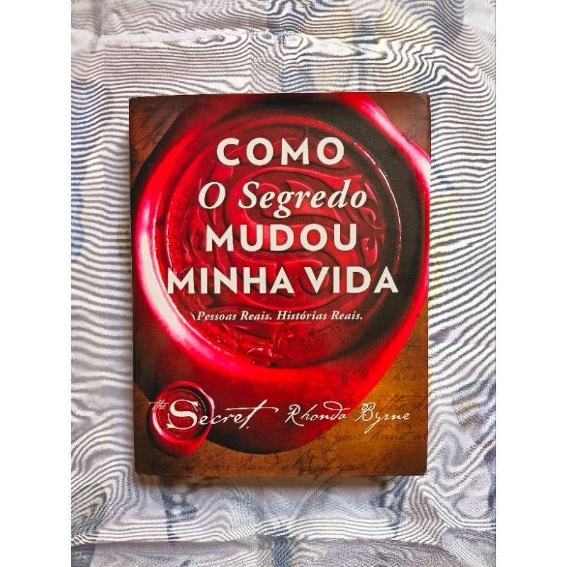 Livro | Como O Segredo Mudou Minha Vida | Rhonda Byrne | Editora Sextante