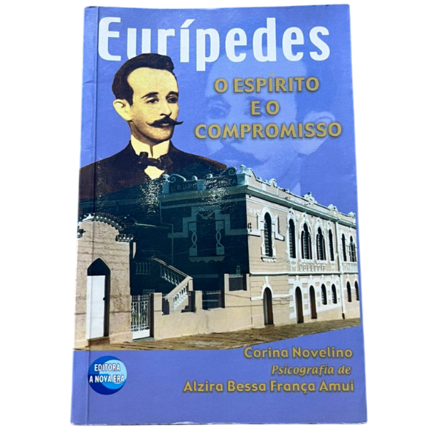 Eurípedes: O Espírito e o Compromisso - Corina Novelino