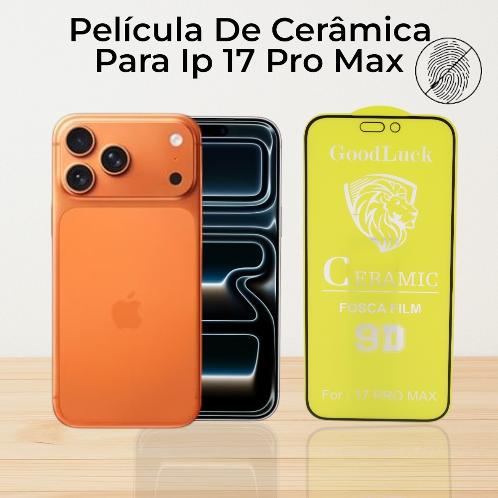 Película Fosca De Cerâmica Para O Modelo IP 17 Pro Max