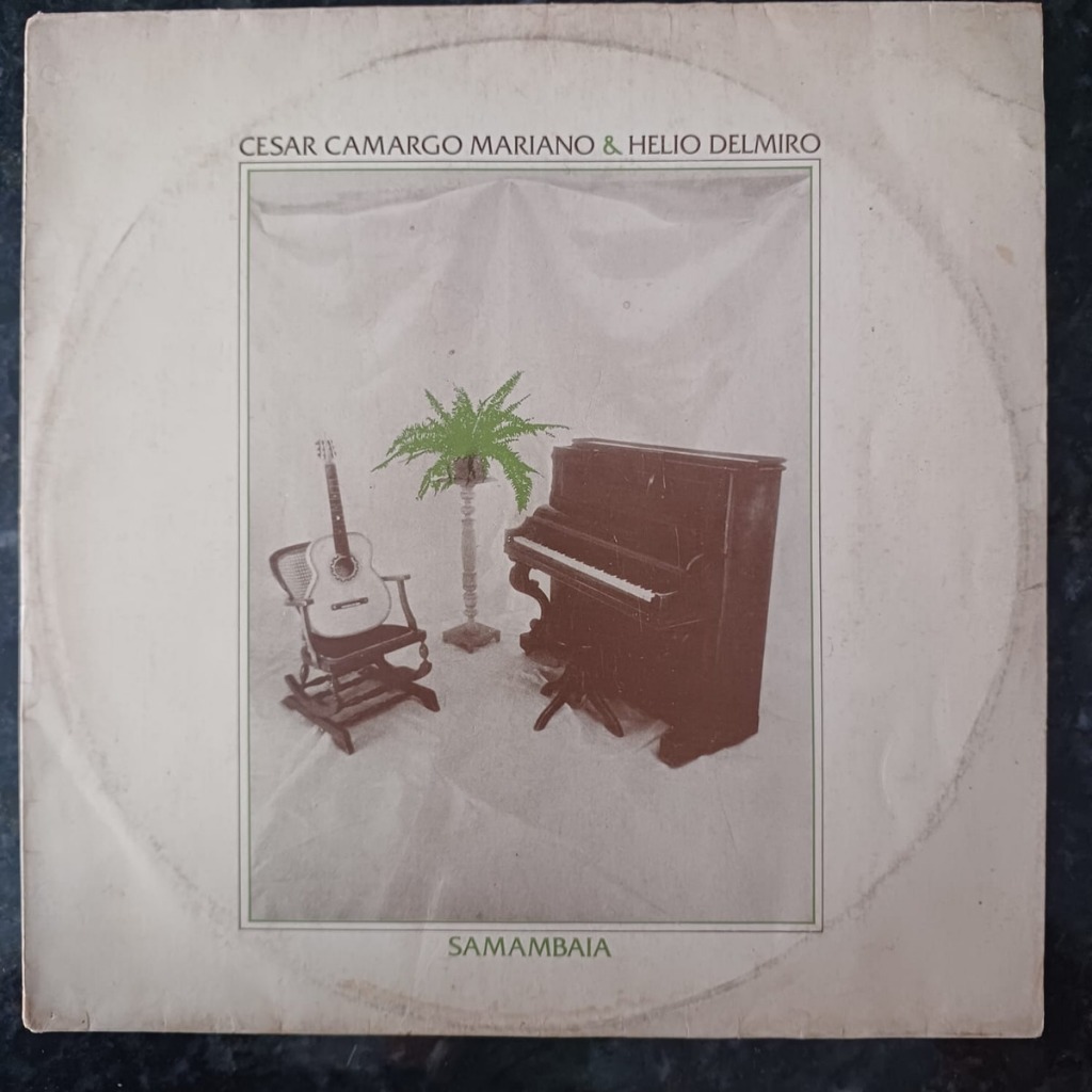 LP Disco Vinil Cesar Camargo Mariano E Helio Delmiro - Samambaia