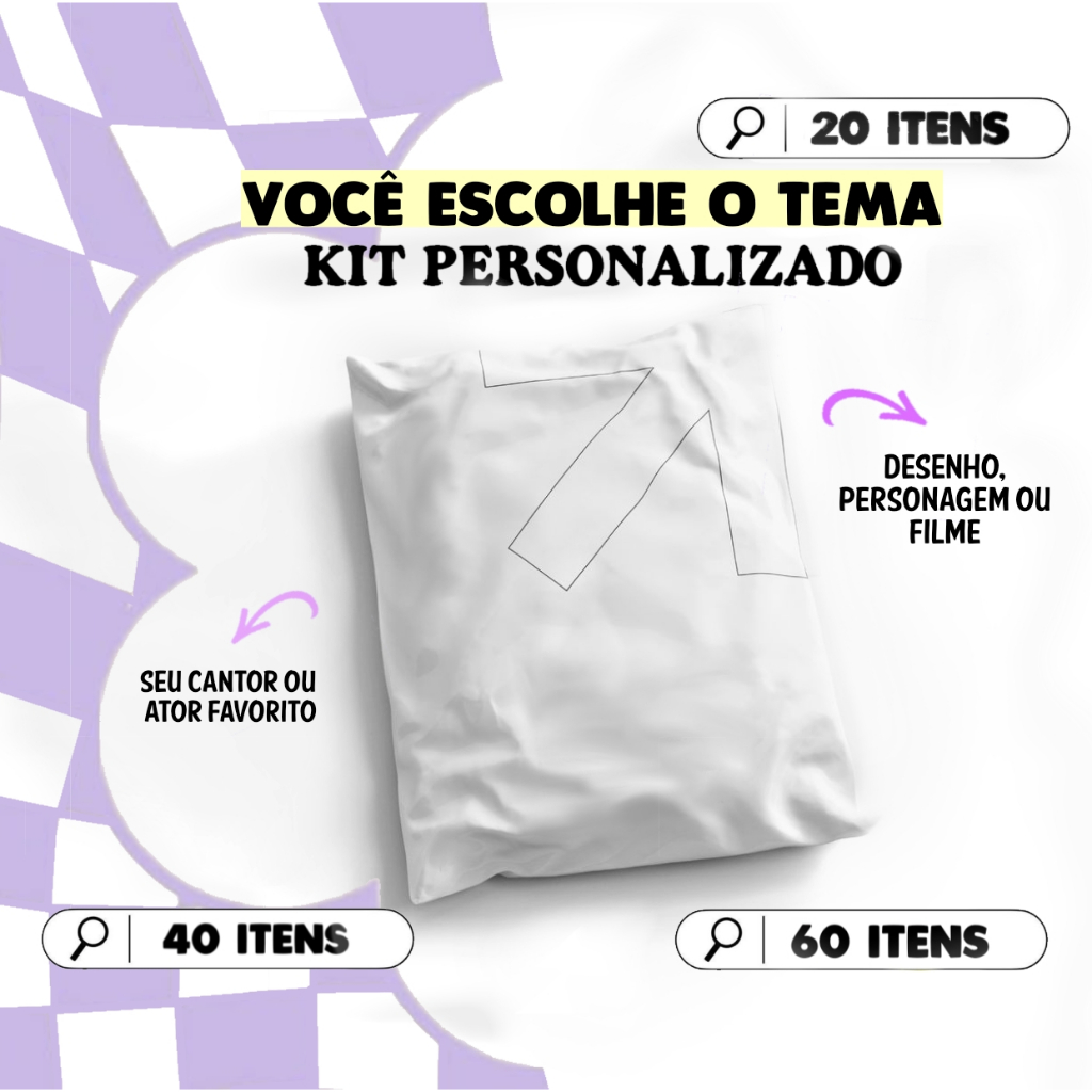 KIT FÃ PERSONALIZADO - VOCÊ ESCOLHE O TEMA!