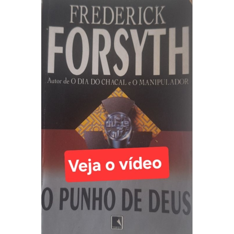 (Veja o vídeo) - Livros USADOS: O Punho de Deus - Frederich Forsyth