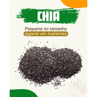 Semente de Chia 500g Original 100% Premium Sem Glúten e Vegana em Oferta na Shopee
