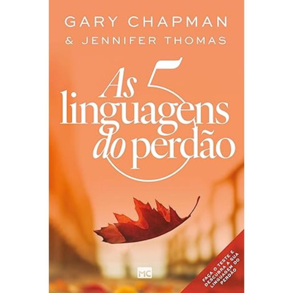 As 5 Linguagens Do Perdão | 2ª Edição | Gary Chapman