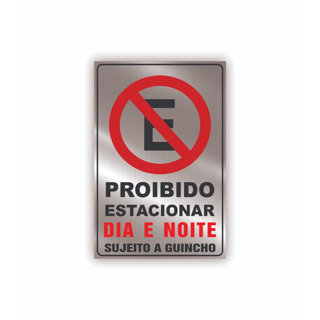 PLACA PROIBIDO ESTACIONAR DIA E NOITE SUJEITO A GUINCHO GARAGEM PORTÃO FEITA EM ALUMÍNIO TAMANHO 27X18 CM em Oferta na Shopee