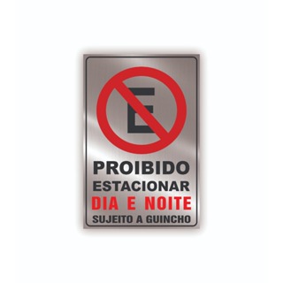 PLACA PROIBIDO ESTACIONAR DIA E NOITE SUJEITO A GUINCHO GARAGEM PORTÃO FEITA EM ALUMÍNIO TAMANHO 27X18 CM em Oferta na Shopee