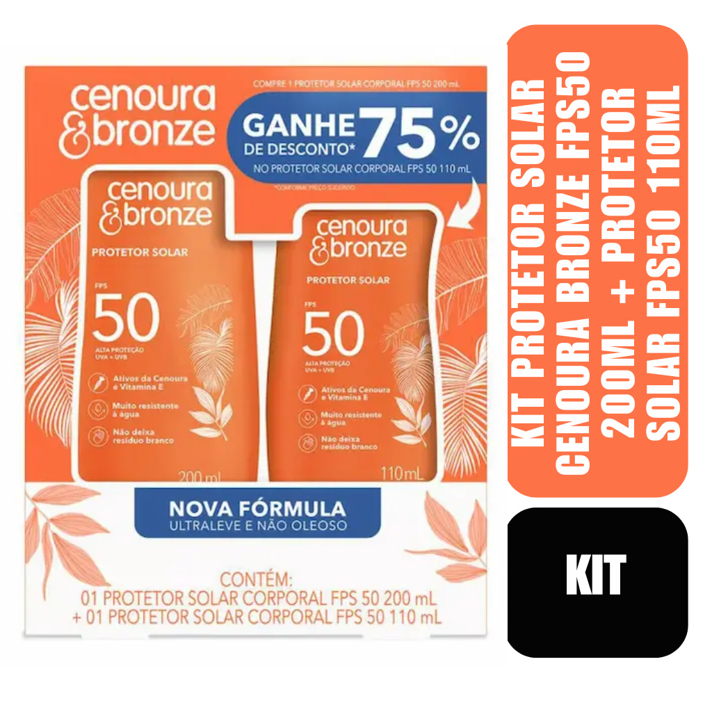 Kit Protetor Solar Corporal Cenoura Bronze Fps50 200ml + Protetor Solar Fps50 110ml