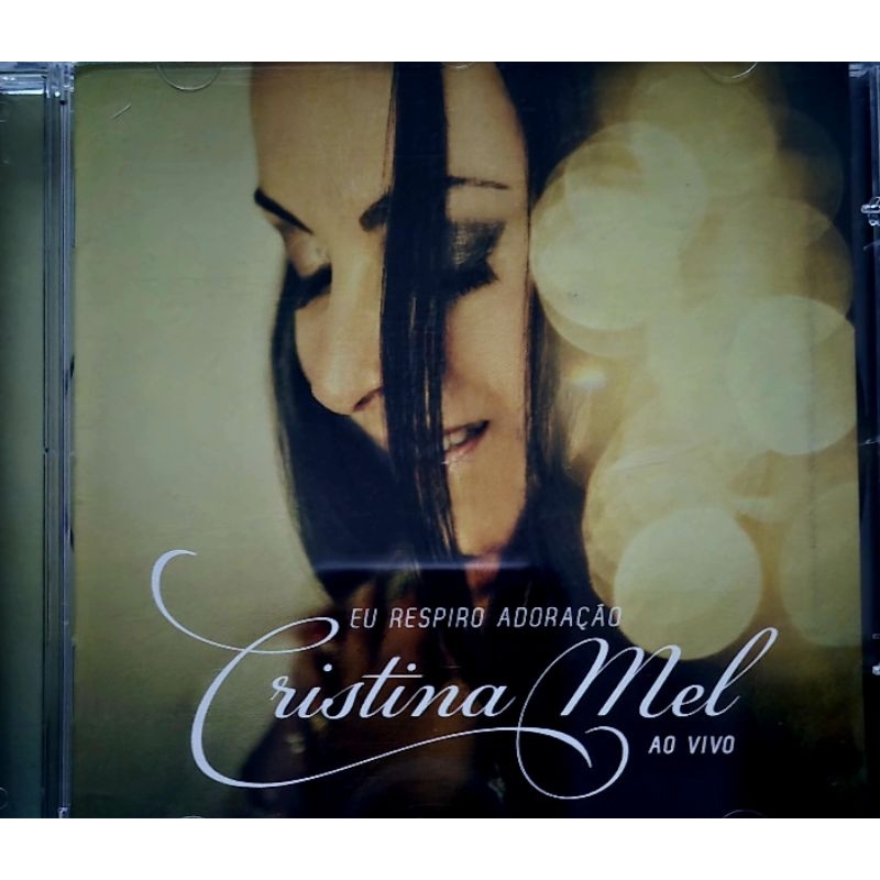 139 - CRISTINA MEL CD - EU RESPIRO ADORAÇÃO