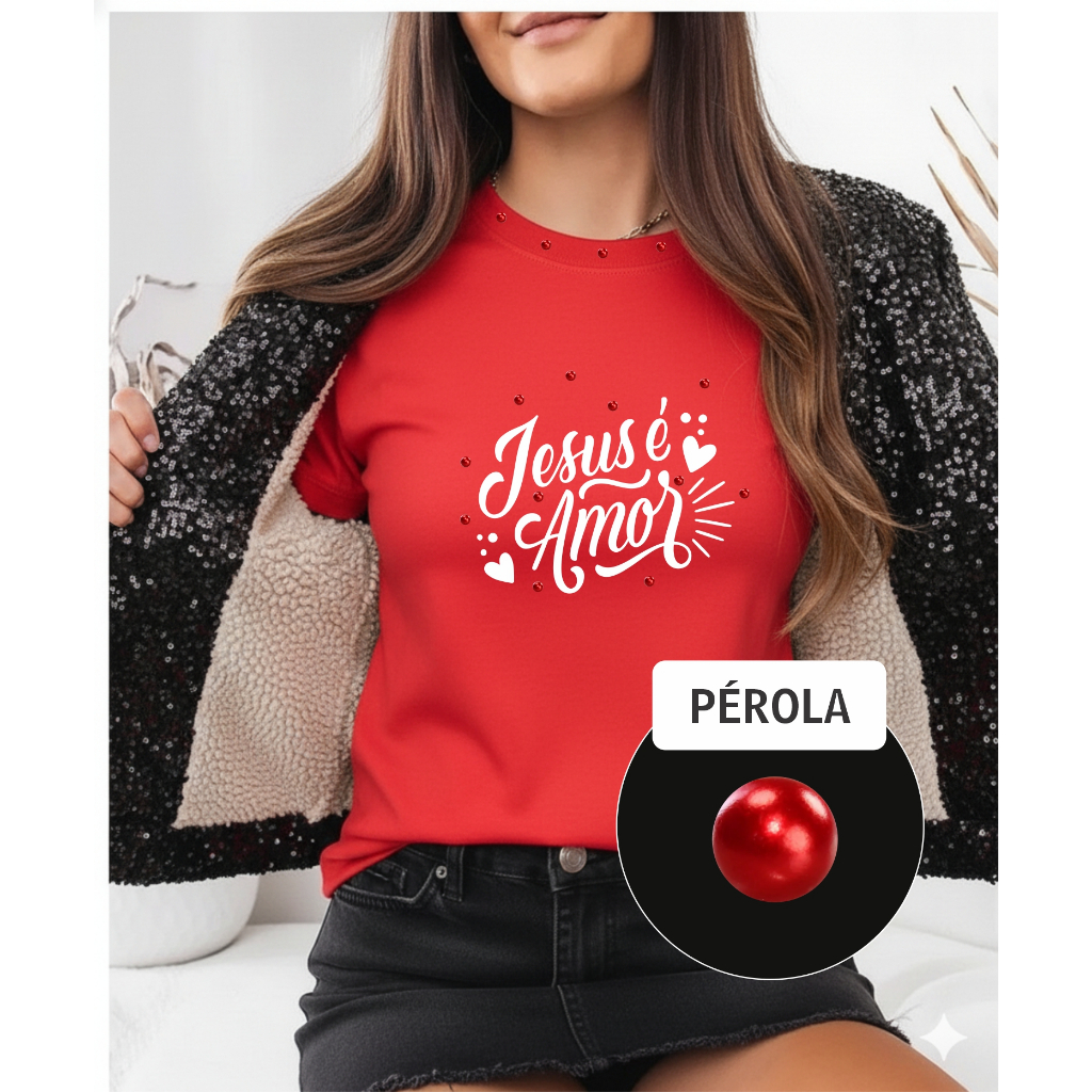 blusa feminina com pedraria jesus é amor camiseta cristã COM PÉROLAS evangélica linda
