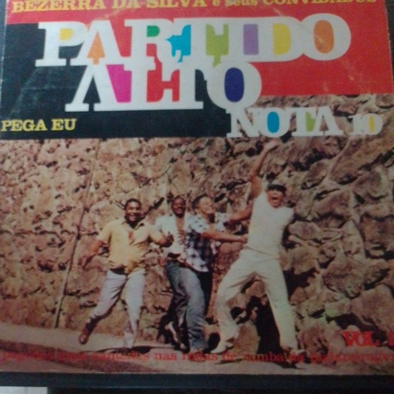 LP BEZERRA DA SILVA E SEUS CONVIDADOS - PARTIDO ALTO NOTA 10(PEGA EU)1979