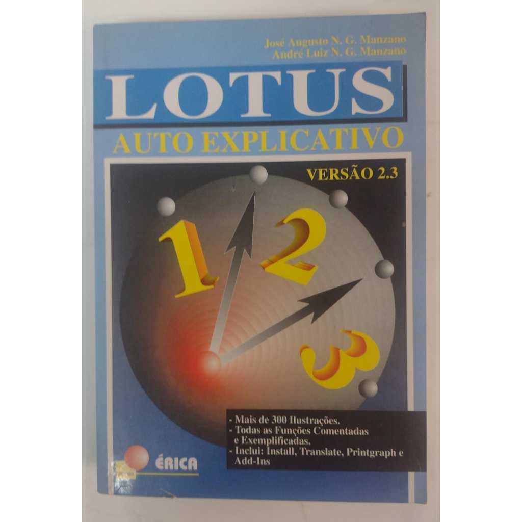 LIVRO  Lotus auto explicativo - Autor: José Augusto - Editora: Erica - V9873