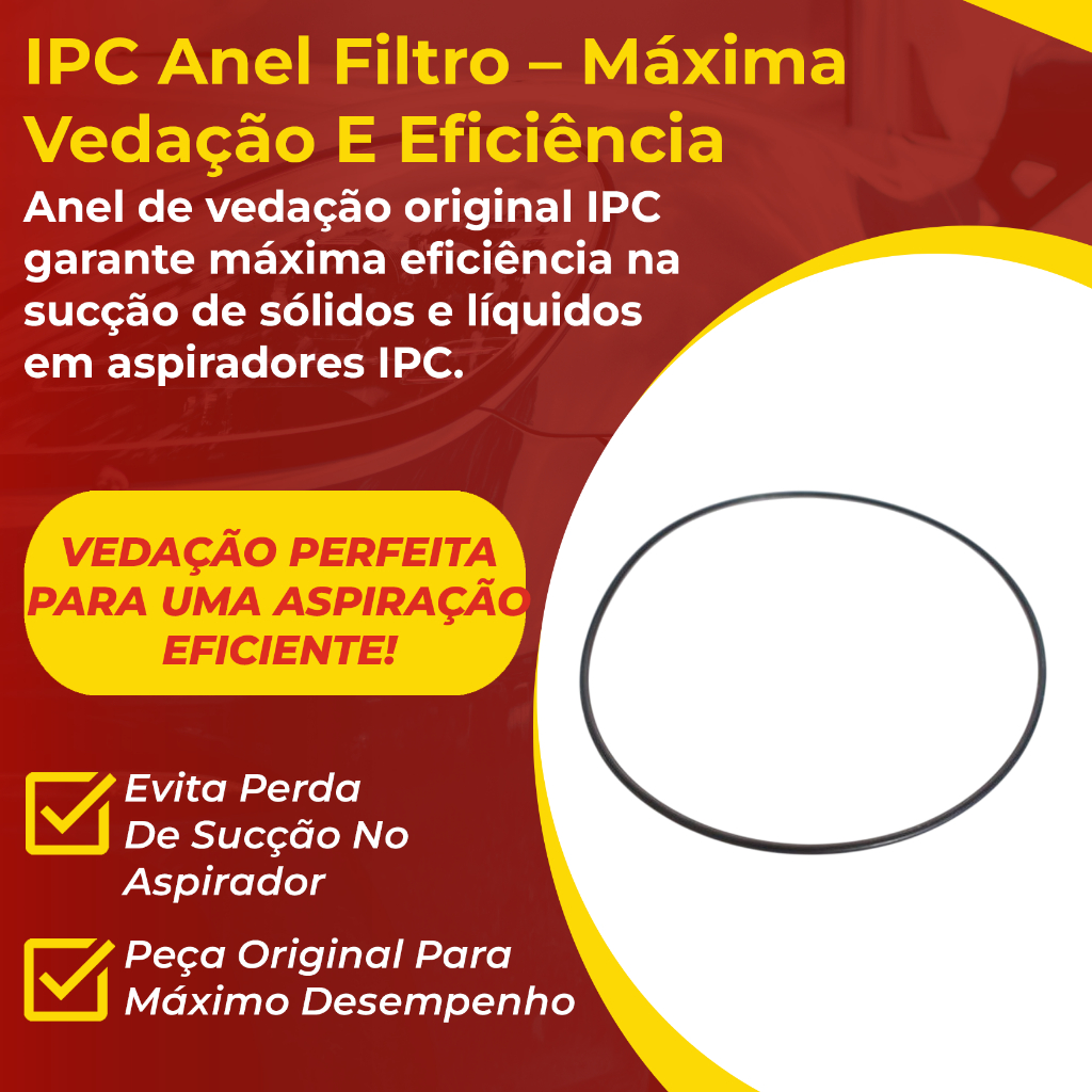 IPC Anel Filtro Poliéster Vedação Original Super Clean e Hiper Clean Aspiração de Líquidos e Sólidos