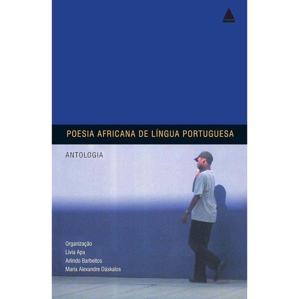 Poesia africana de língua portuguesa -  por Livia Apa (Autor), Arlindo Barbeitos (Autor), Maria Alexandre Daskalos (Auto