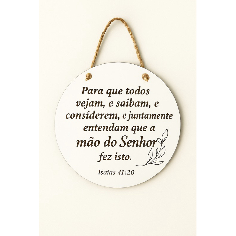 Placa Decorativa MDF Branco com Versículo Bíblico – Isaías 41:20 | Decoração Cristã com Sisal em Oferta na Shopee