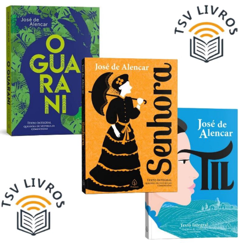 Kit José de Alencar 3 Livros - O Guarani, Senhora e Til