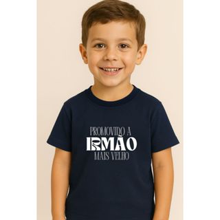 Camiseta PROMOVIDO A IRMÃO MAIS VELHO infantil 4 ao 16 - 100% Algodão em Oferta na Shopee