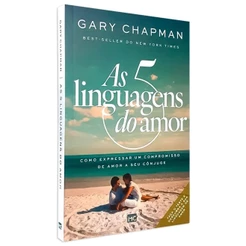 As 5 Linguagens do Amor – 3ª Edição - Gary Chapman