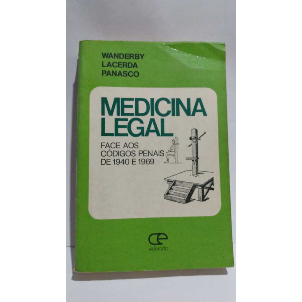 Livro Medicina legal face aos códigos penais de 1940 e 1969 Wanderby Lacerda Panasco.