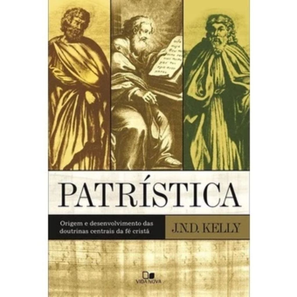 Livro Patrística Origem E Desenvolvimento Das Doutrinas Da Fé | Vida Nova