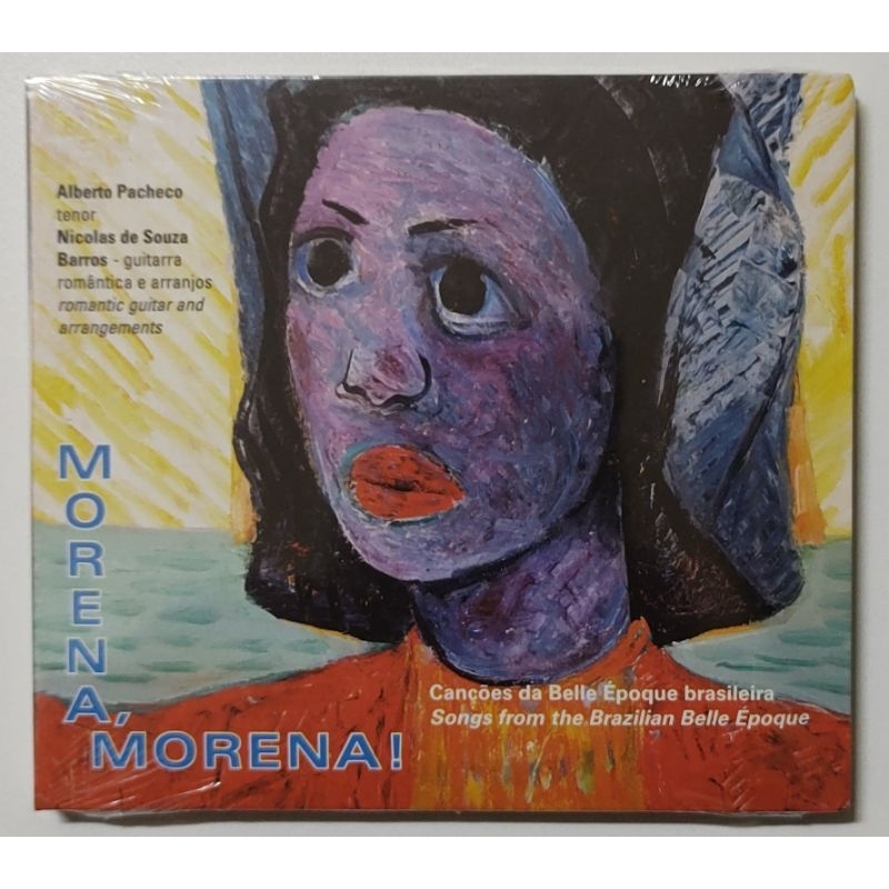 CD - MORENA, MORENA - ( CANÇÕES DA BELLE ÉPOQUE BRASILEIRA )