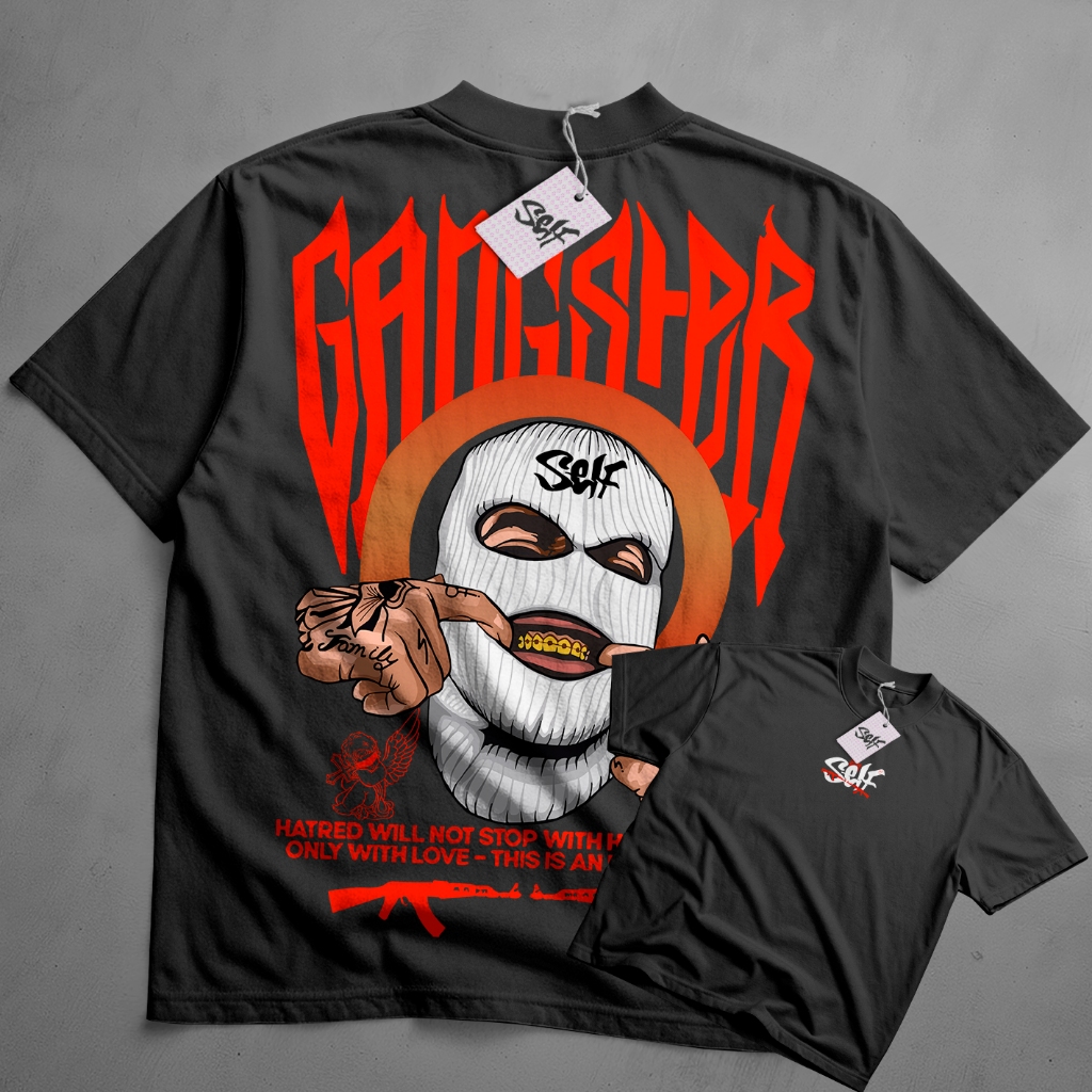 Camiseta Oversized  Self Gangster Style StreetWear Hatred Will Not Stop With Hate Anymore Only With