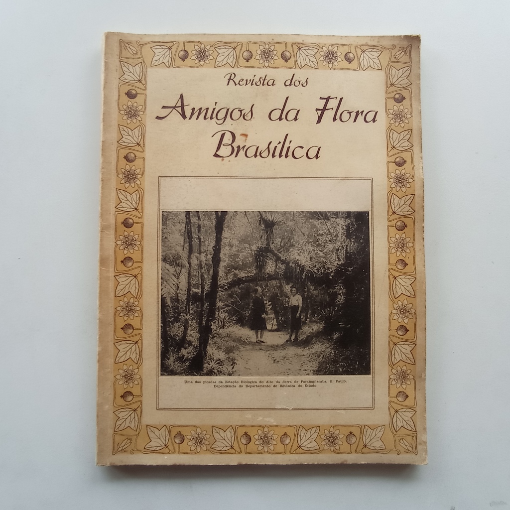 Revista Dos Amigos da Flora Brasílica / Jan/1941 - Jardim Botânico de São Paulo / Paranapiacaba