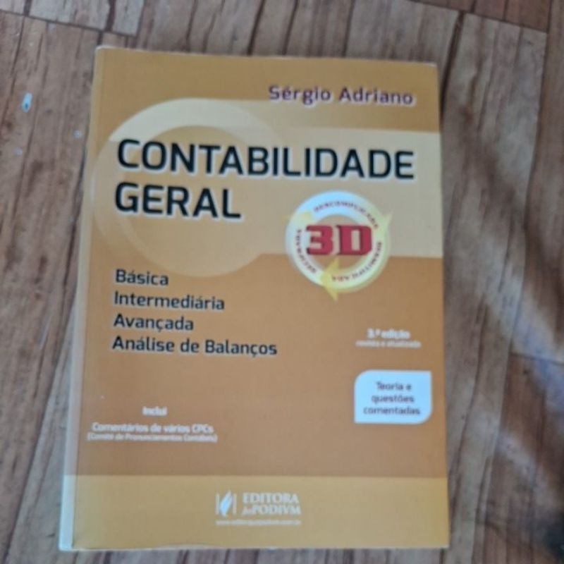 Contabilidade Geral. Basica. Intermediaria. Avancada.  Analisede Balanco