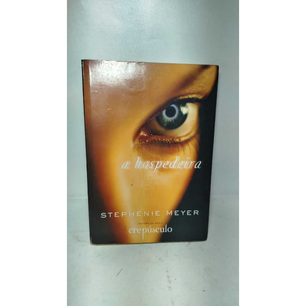 Livro- A Hospedeira - Stephenie Meyer