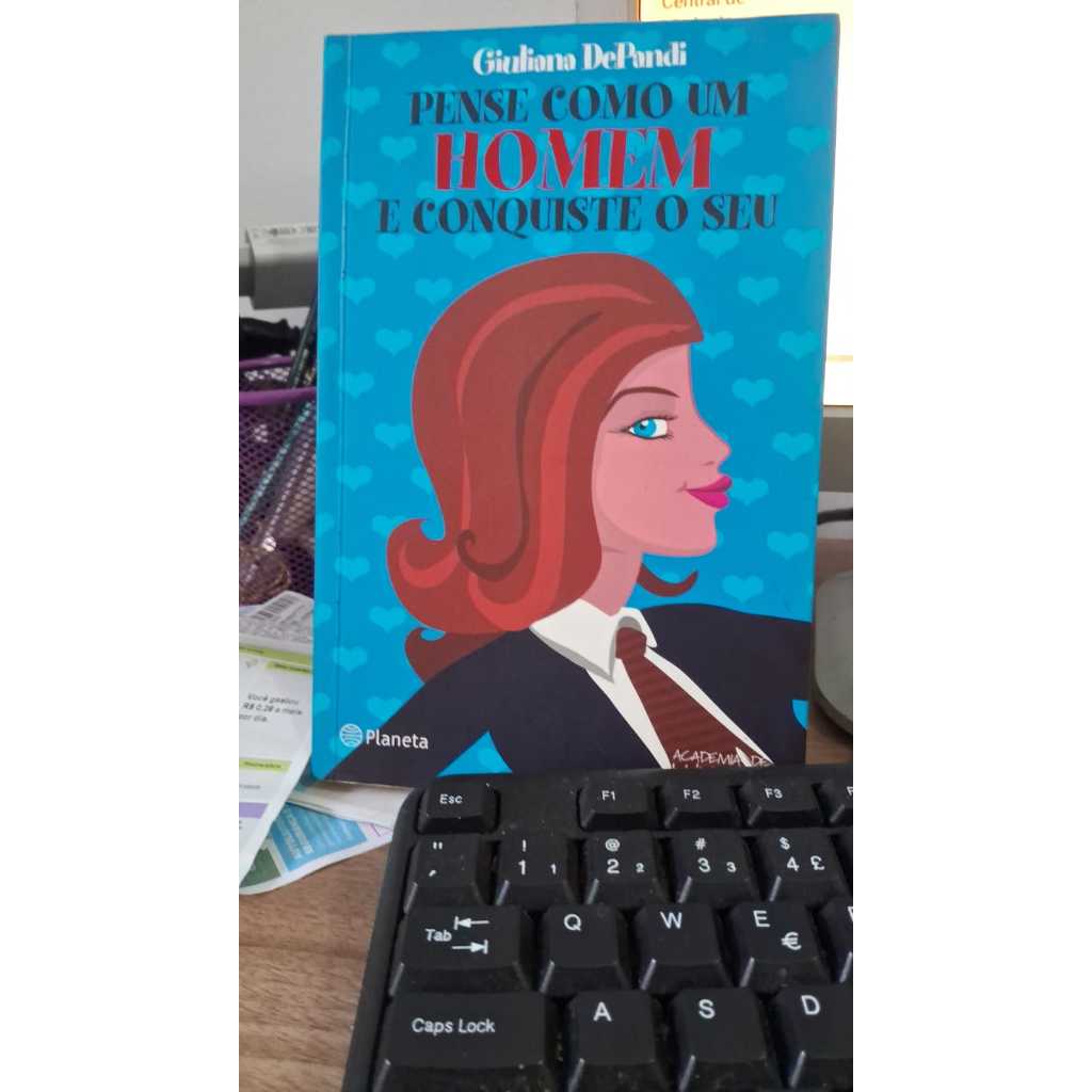 Pense como um homem e conquiste o seu Giuliana De Pandi