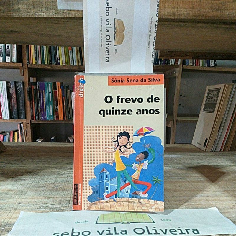 O Frevo de Quinze Anos- Sônia Sena da Silva