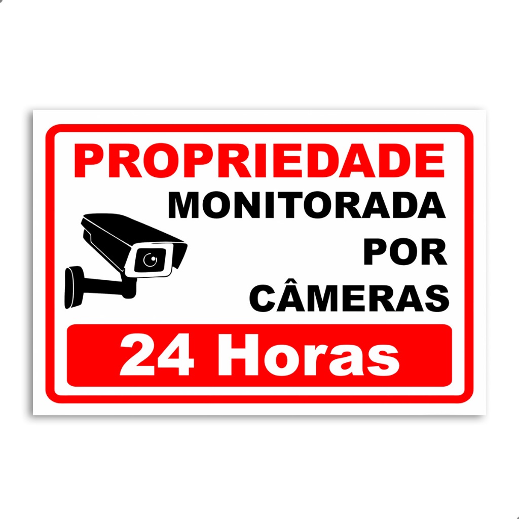 Placa Propriedade Monitorada Por Câmeras 24 Horas 30x20cm Sinalização Segurança PS Resistente Alarme Aviso Proteção
