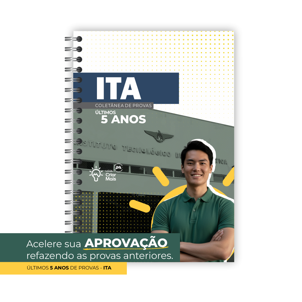Apostila ITA 1ª fase 2021 a 2025 - Provas Gabaritos Redação