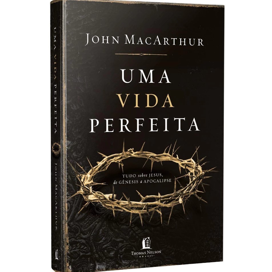 Livro Uma Vida Perfeita John MacArthur