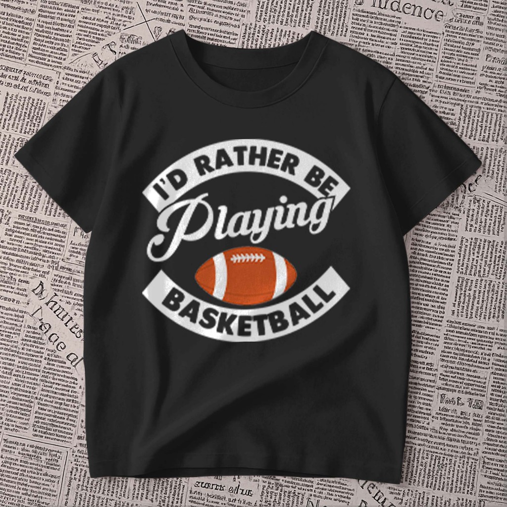 Camiseta estampada - I'd rather be playing ba basketball | Eu preferiria estar jogando basquete | blusa unissex