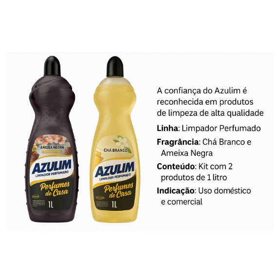 KIT 1 LIMPADOR PERFUM AZULIM AMEIXA NEGRA 1L + 1 LIMPADOR PERFUM AZULIM CHA BRANCO 1L