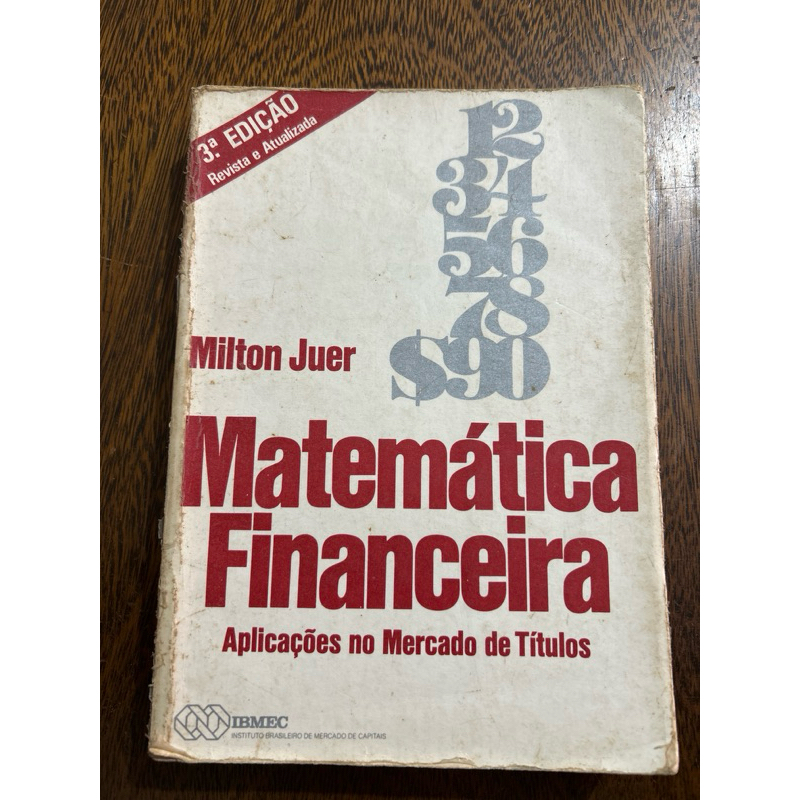 Livro Matemática Financeira - Milton Juer
