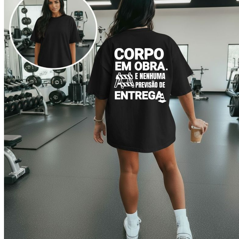Camiseta Camisa Blusa Oversized 100%Algodão Academia Fitness Treino Musculação Feminina Estilo Meme